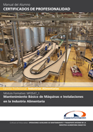 Manual Mf0547_1: Mantenimiento Básico de Máquinas e Instalaciones en la Industria Alimentaria 