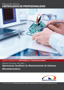 Manual Mf1208_1: Operaciones Auxiliares de Mantenimiento de Sistemas Microinformáticos 