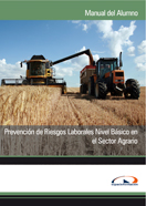 Manual con Sd Prevención de Riesgos Laborales Nivel Básico en el Sector Agrario 