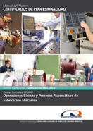 Certificado Completo Operaciones Auxiliares de Fabricación Mecánica (Fmee0108) 