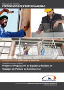 Manual Uf0645: Proceso y Preparación de Equipos y Medios en Trabajos de Pintura en Construcción 