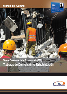 Manual Tarjeta Profesional de la Construcción (TPC). Trabajos de Demolición y Rehabilitación 