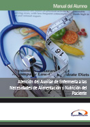 Pack Atención del Auxiliar de Enfermería a las Necesidades de Alimentación y Nutrición del Paciente 
