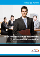 Manual Gestión Administrativa de Recursos Humanos en las Administraciones Públicas 