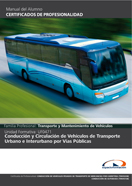 Licencia Scorm Uf0471: Conducción y Circulación de Vehículos de Transporte Urbano e Interurbano por Vías Públicas 
