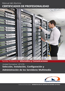 Manual Uf1276: Selección, Instalación, Configuración y Administración de los Servidores Multimedia 