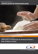 MANUAL UF1096: ELABORACIÓN Y PRESENTACIÓN DE PRODUCTOS HECHOS A BASE DE MASAS Y PASTAS