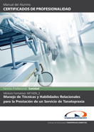 MANUAL MF1609_3: MANEJO DE TÉCNICAS Y HABILIDADES RELACIONALES PARA LA PRESTACIÓN DE UN SERVICIO DE TANATOPRAXIA