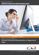 MANUAL MF0267_2: PROCESOS ECONÓMICO-ADMINISTRATIVOS EN AGENCIAS DE VIAJES