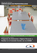 Manual Uf2421: Programas de Autonomía e Higiene Personal, a Realizar en el Comedor Escolar con un Acnee 