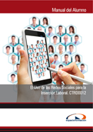 Manual el Uso de las Redes Sociales para la Inserción Laboral. Ctrd0012 