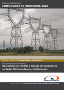 MANUAL MF0819_1: OPERACIONES DE TENDIDO Y TENSADO DE CONDUCTORES EN REDES ELÉCTRICAS AÉREAS Y SUBTERRÁNEAS