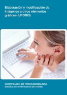 Manual Uf0860: Elaboración y Modificación de Imágenes u Otros Elementos Gráficos 