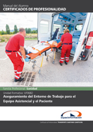 Uf0682: Aseguramiento del Entorno de Trabajo para el Equipo Asistencial y el Paciente 