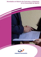 Manual Novedades en Materia de Contratos y Urbanismo en la Comunidad de Madrid 