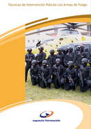 Manual Técnicas de Intervención Policial con Armas de Fuego 