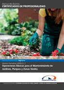 MF0522_1: OPERACIONES BÁSICAS PARA EL MANTENIMIENTO DE JARDINES, PARQUES Y ZONAS VERDES