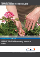 MF1115_1: SERVICIOS BÁSICOS DE FLORISTERÍA Y ATENCIÓN AL PÚBLICO