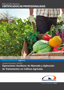 MANUAL UF0161: OPERACIONES AUXILIARES DE ABONADO Y APLICACIÓN DE TRATAMIENTOS EN CULTIVOS AGRÍCOLAS