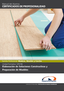 Uf0196: Elaboración de Soluciones Constructivas y Preparación de Muebles 
