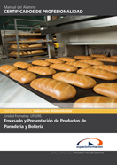 MANUAL UF0295: ENVASADO Y PRESENTACIÓN DE PRODUCTOS DE PANADERÍA Y BOLLERÍA