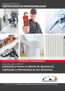 Manual Uf0412: Instalación y Puesta en Marcha de Aparatos de Calefacción y Climatización de Uso Doméstico 