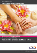 MANUAL MF0359_2: TRATAMIENTOS ESTÉTICOS DE MANOS Y PIES