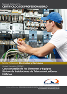 MANUAL UF0541: CARACTERIZACIÓN DE LOS ELEMENTOS Y EQUIPOS BÁSICOS DE INSTALACIONES DE TELECOMUNICACIÓN EN EDIFICIOS