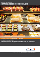 MANUAL UF0819: PREELABORACIÓN DE PRODUCTOS BÁSICOS DE PASTELERÍA