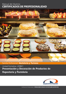Manual Uf0821: Presentación y Decoración de Productos de Repostería y Pastelería 