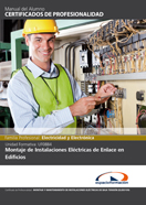 MANUAL UF0884: MONTAJE DE INSTALACIONES ELÉCTRICAS DE ENLACE EN EDIFICIOS