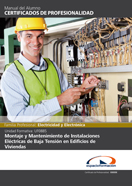 Manual Uf0885: Montaje y Mantenimiento de Instalaciones Eléctricas de Baja Tensión en Edificios de Viviendas 