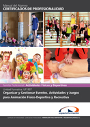 Uf1937: Organizar y Gestionar Eventos, Actividades y Juegos para Animación Físico-deportiva y Recreativa 