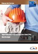 Manual Tarjeta Profesional de la Construcción Sector Metal (TPM). Electricidad 