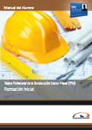 Manual Tarjeta Profesional de la Construcción Sector Metal (TPM). Formación Inicial 
