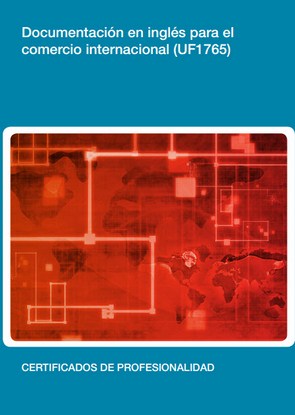 Manual Uf1765: Documentación en Inglés para el Comercio Internacional 