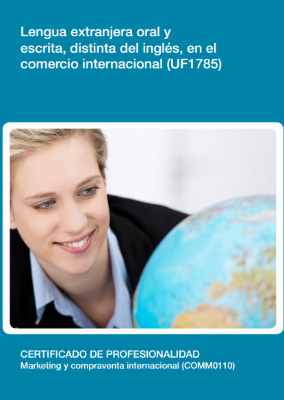Manual Uf1785: Lengua Extranjera Oral y Escrita, Distinta del Inglés (Alemán), en el Comercio Internacional 