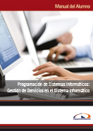 MANUAL PROGRAMACIÓN DE SISTEMAS INFORMÁTICOS: GESTIÓN DE SERVICIOS EN EL SISTEMA INFORMÁTICO