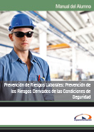 Semipack Prevención de Riesgos Laborales: Prevención de los Riesgos Derivados de las Condiciones de Seguridad 