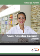 MANUAL PRODUCTOS FARMACÉUTICOS, DISPENSACIÓN Y UTILIZACIÓN