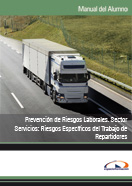 Manual Prevención de Riesgos Laborales. Sector Servicios: Riesgos Específicos del Trabajo de Repartidores 