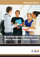 Manual Actualización del Desarrollo Psicológico en la Infancia, Adolescencia, Madurez y Senectud 