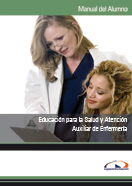 Manual Educación para la Salud y Atención Auxiliar de Enfermería 