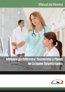 Manual Metodología Enfermera: Taxonomías y Planes de Cuidados Estandarizados 