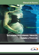 Manual Toxicomanías en el Embarazo: Valoración, Cuidados y Prevención 