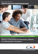 MANUAL MF1024_3: TÉCNICAS E INSTRUMENTOS DE INFORMACIÓN Y DIFUSIÓN EN LA DINAMIZACIÓN COMUNITARIA