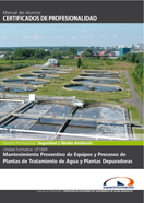 Manual Uf1669: Mantenimiento Preventivo de Equipos y Procesos de Plantas de Tratamiento de Aguas y Plantas Depuradoras 