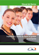 Manual Implantación y Gestión de Planes de Igualdad en la Empresa 