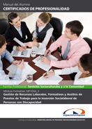 Manual Mf1034_3: Gestión de Recursos Laborales, Formativos y Análisis de Puestos de Trabajo para la Inserción Sociolaboral de Personas con Discapacidad 