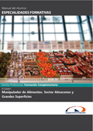 MANUAL MANIPULADOR DE ALIMENTOS. SECTOR ALMACENES Y GRANDES SUPERFICIES. FCOM01